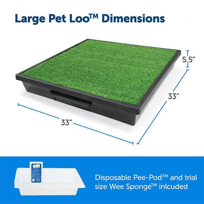 Large Pet Loo Dimensions 5.5" height, 33" length, 33" width. Disposable Pee-Pod and trial size Wee Sponge included.